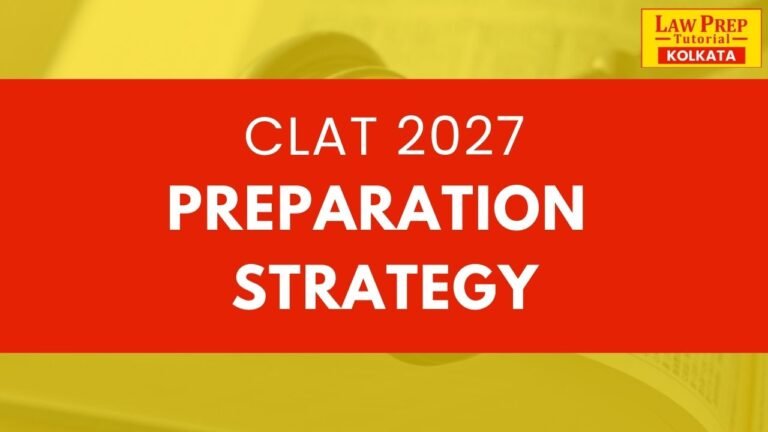 CLAT 2027 Preparation Strategy: Detailed Study Plan & Tips