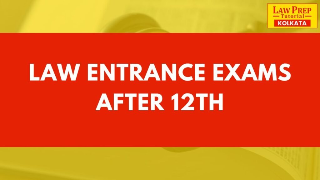 law entrance exams after 12